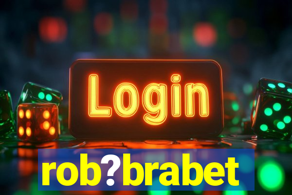 rob?brabet