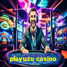 playuzu casino