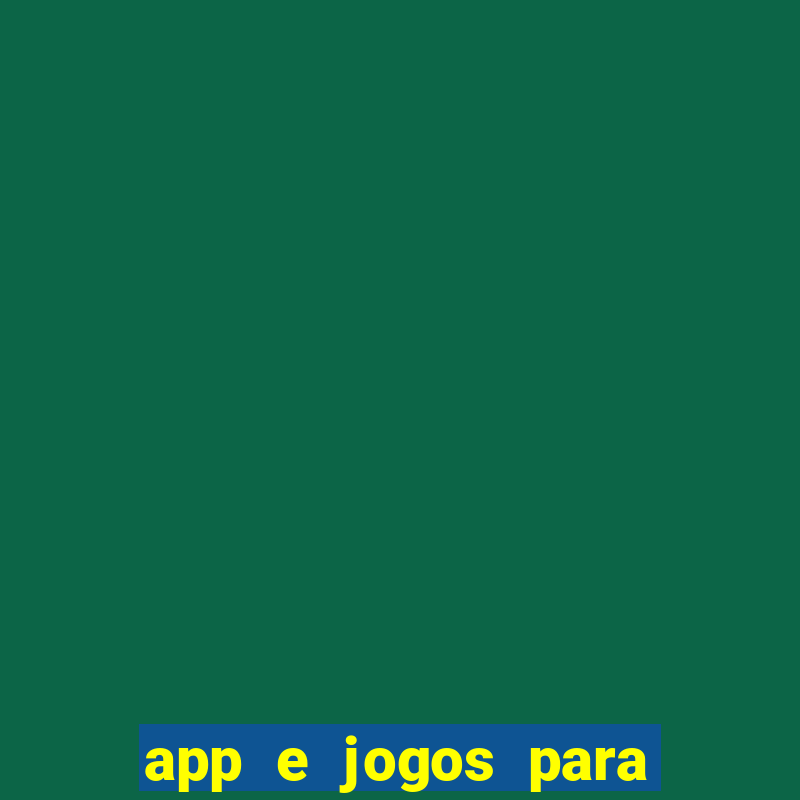 app e jogos para ganhar dinheiro