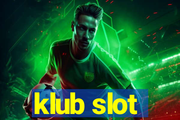 klub slot