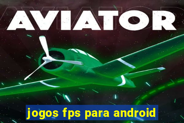 jogos fps para android