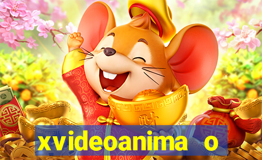 xvideoanima  o