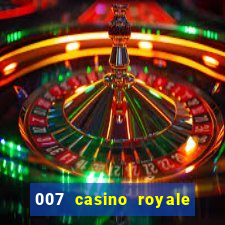 007 casino royale completo dublado