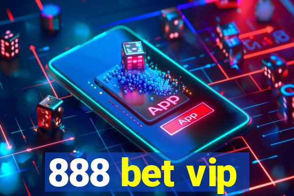 888 bet vip