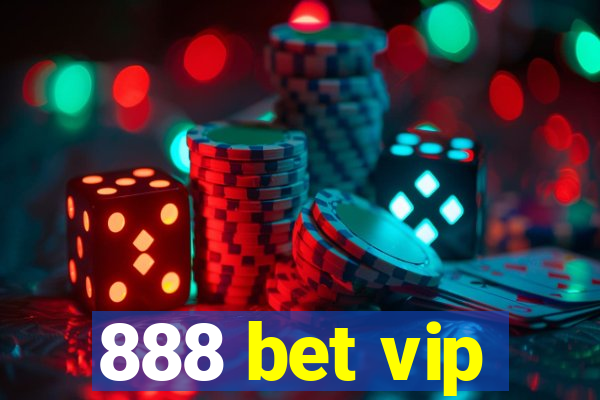 888 bet vip