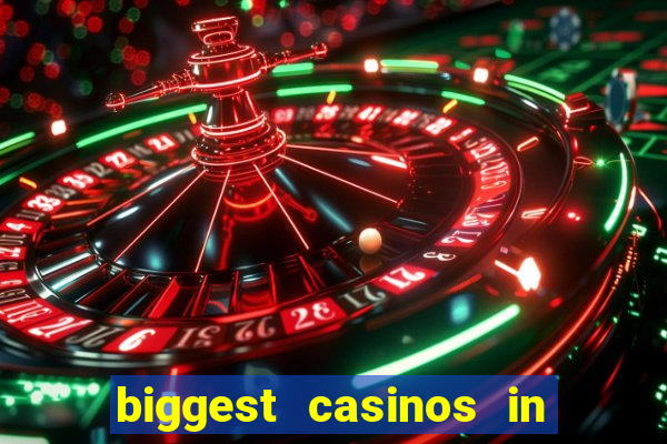 biggest casinos in the usa