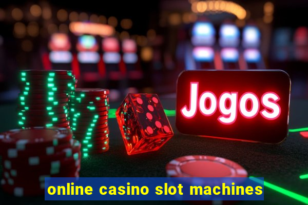 online casino slot machines