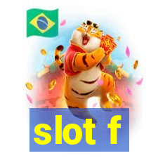 slot f