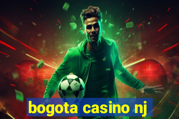 bogota casino nj