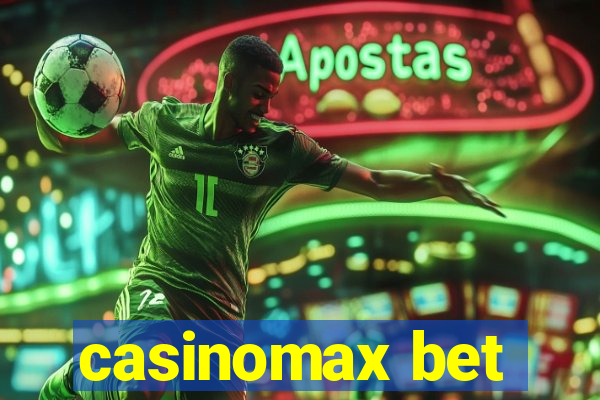 casinomax bet