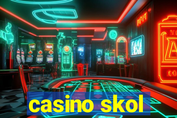 casino skol