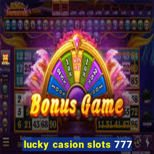 lucky casion slots 777