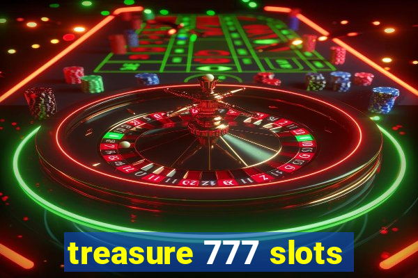 treasure 777 slots