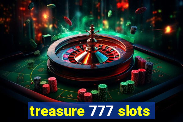 treasure 777 slots