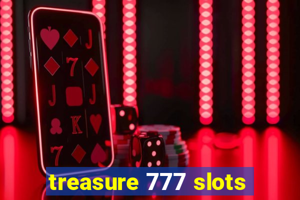 treasure 777 slots