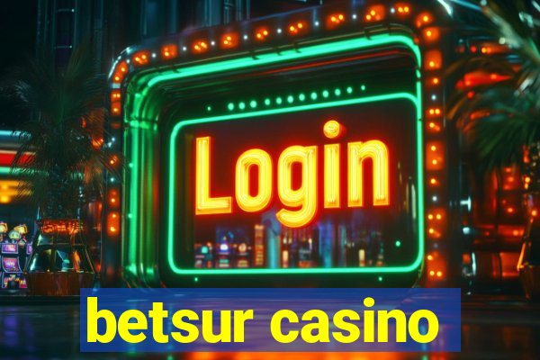 betsur casino