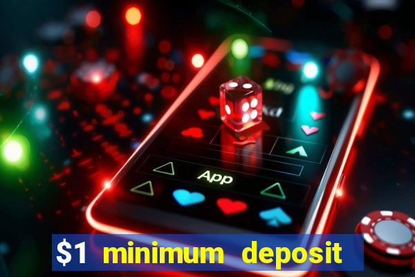 $1 minimum deposit casino australia