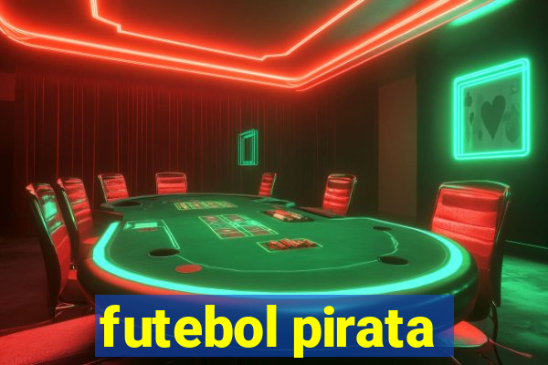 futebol pirata