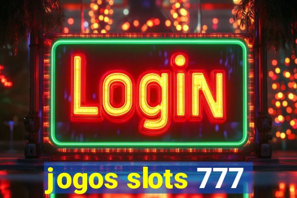 jogos slots 777