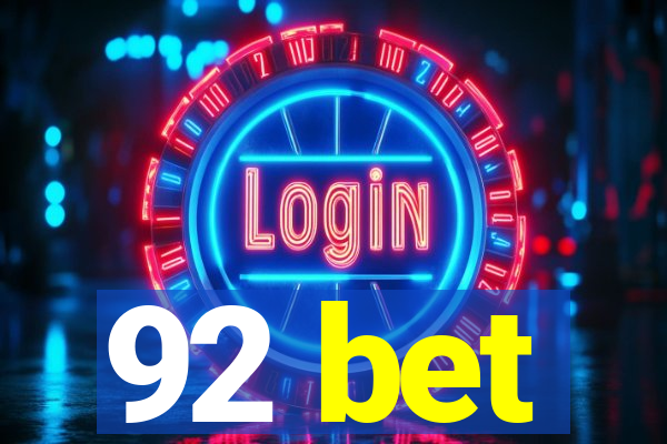 92 bet