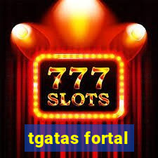 tgatas fortal