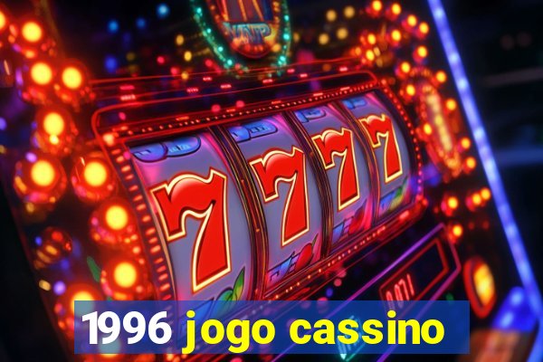 1996 jogo cassino