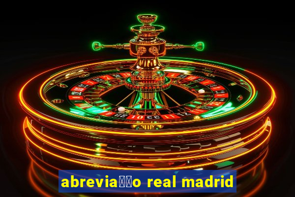 abrevia莽茫o real madrid