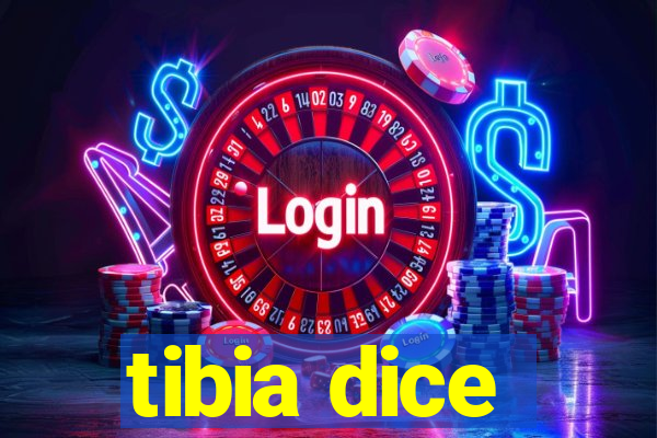 tibia dice