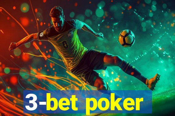 3-bet poker