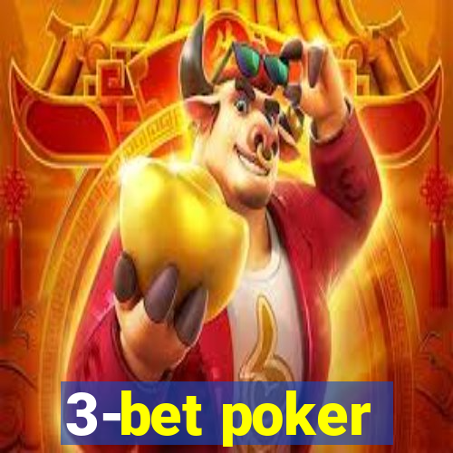 3-bet poker