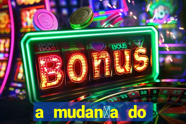 a mudan莽a do conde beta