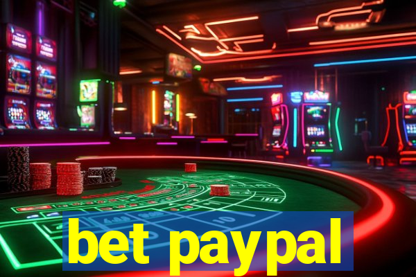 bet paypal