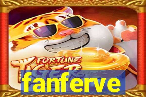 fanferve