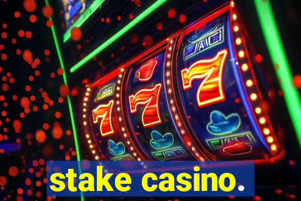 stake casino.