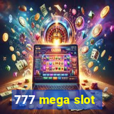 777 mega slot