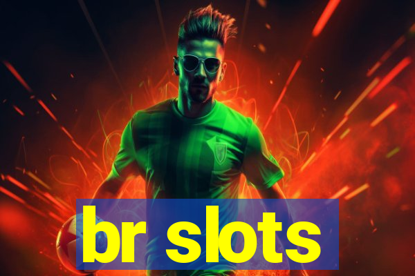 br slots