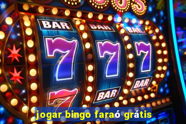 jogar bingo faraó grátis