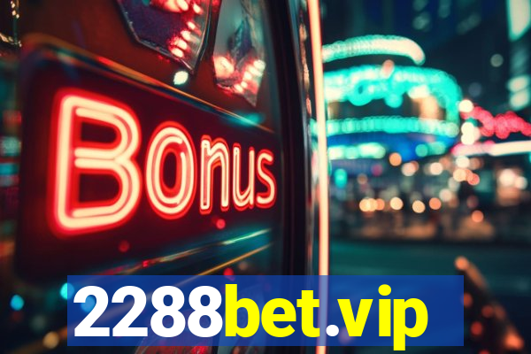 2288bet.vip