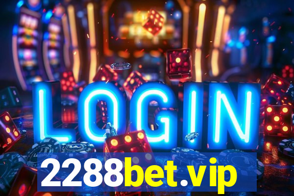 2288bet.vip