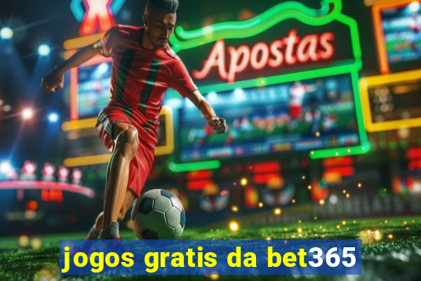 jogos gratis da bet365