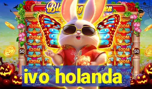 ivo holanda