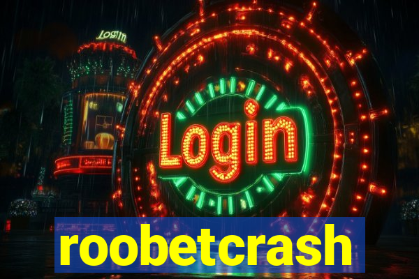 roobetcrash