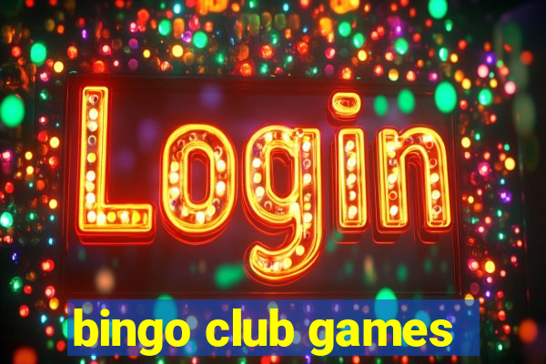 bingo club games