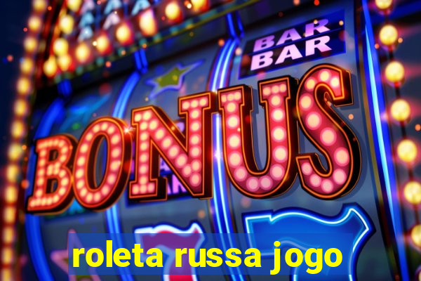 roleta russa jogo