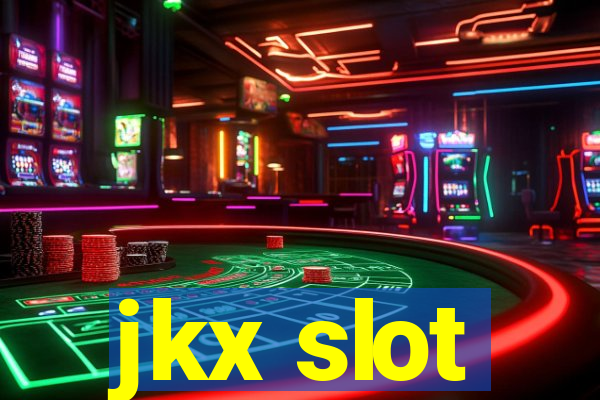 jkx slot