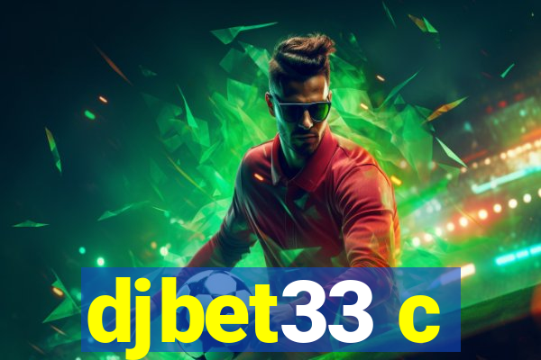 djbet33 c