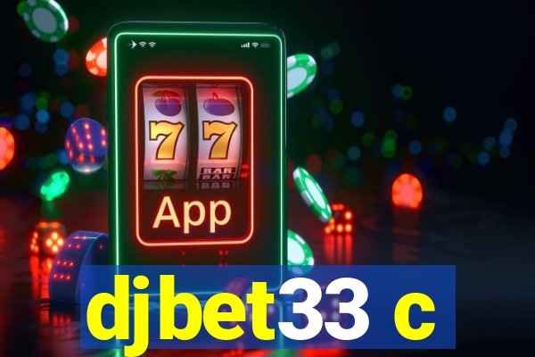 djbet33 c