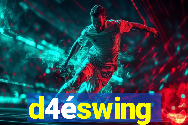 d4éswing