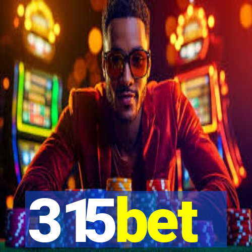 315bet