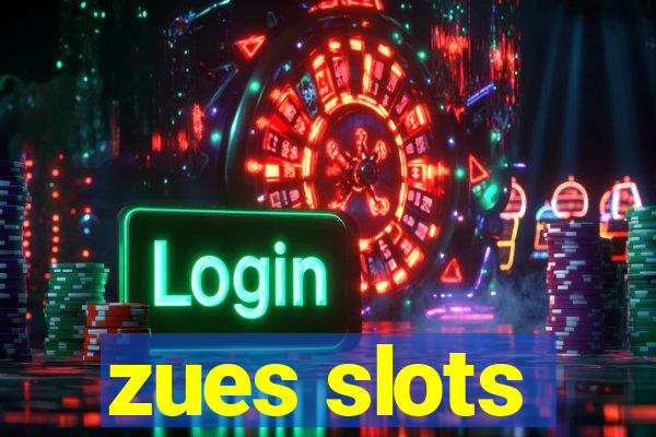 zues slots